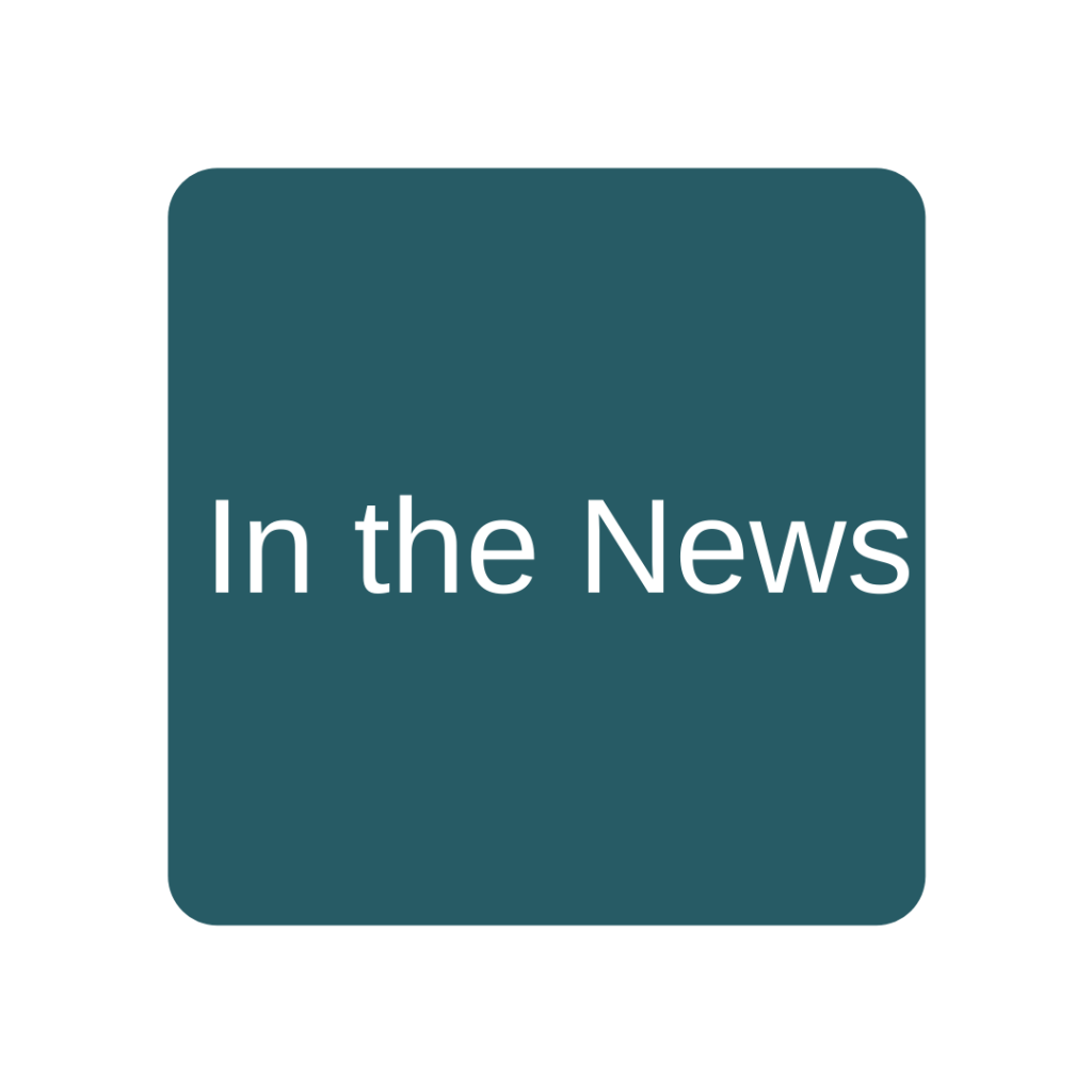 Dark teal background with white text reads: "In the News"