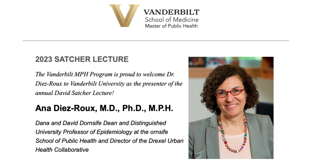 image with the details and title of Ana Diez-Roux, MD, PhD, MPH, the keynote speaker for the 2023 David Satcher Lecture.