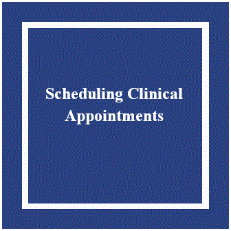 Scheduling Clinical Appointments 