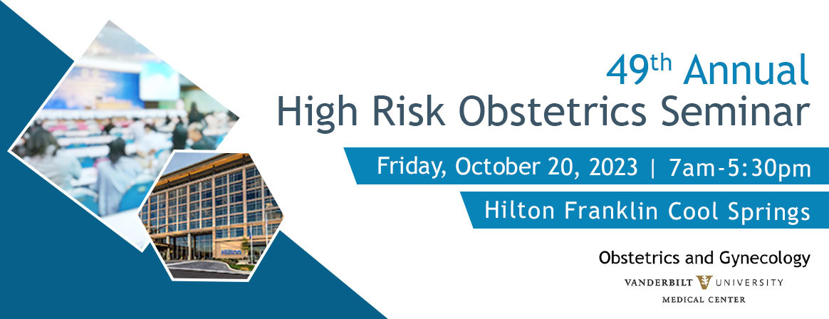 49th Annual High Risk Obstetrics Seminar