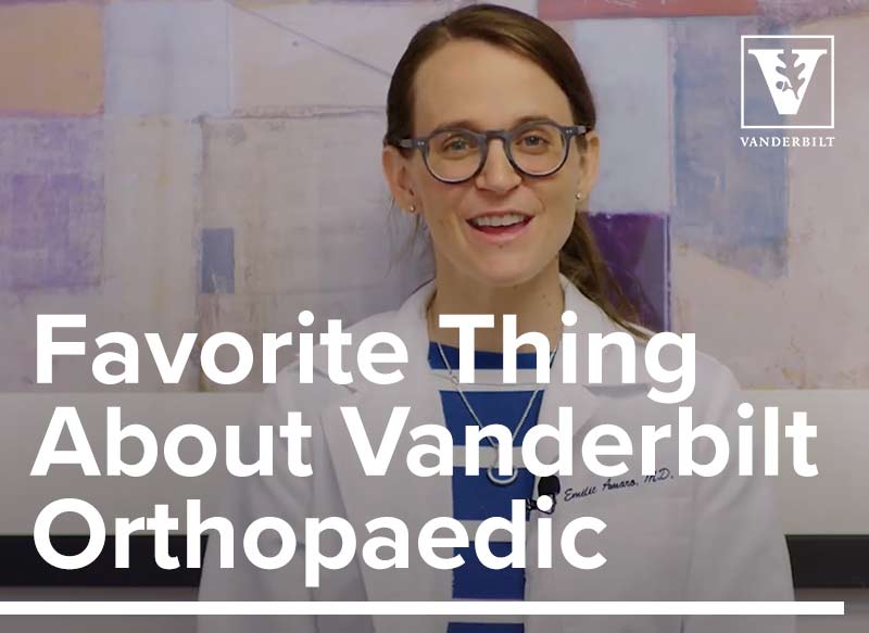 Favorite Thing About Vanderbilt Orthopaedic
