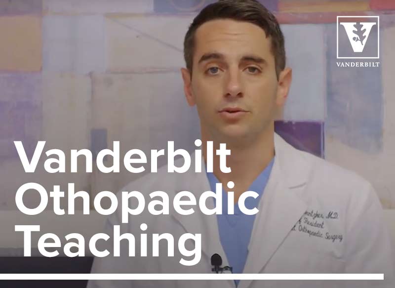 Vanderbilt Orthopaedic Teaching