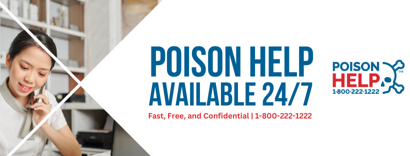 POISON HELP AVAILABLE 24/7 1-800-222-1222