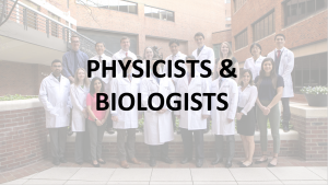 Physicists & Biologists