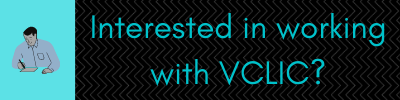 Interested in Working with VCLIC?