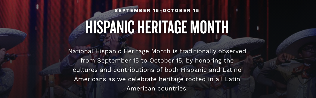 Hispanic Heritage Month