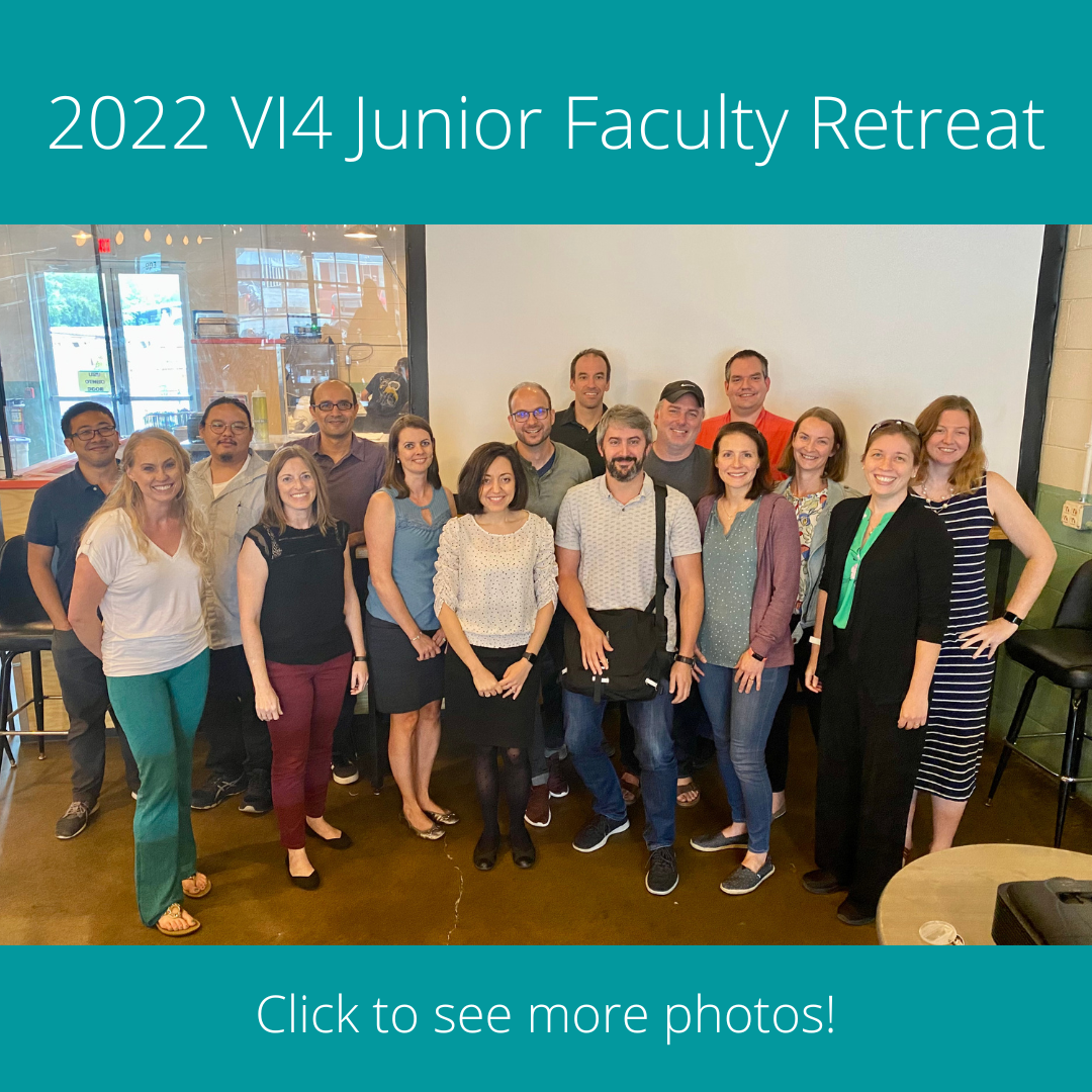 2022 VI4 Junior Faculty Retreat