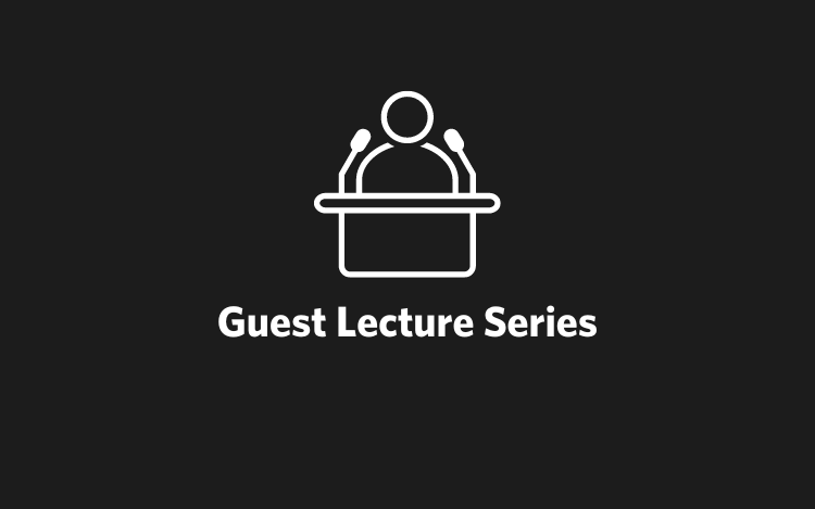 Guest Lecture Series